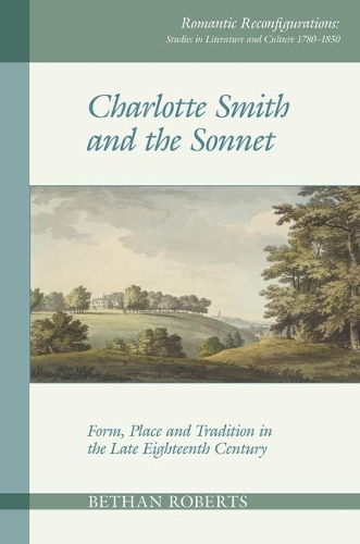 Паперова книга «Charlotte Smith and the Sonnet: Form, Place and Tradition in the Late Eighteenth Century», автор Бетан Робертс - фото №1