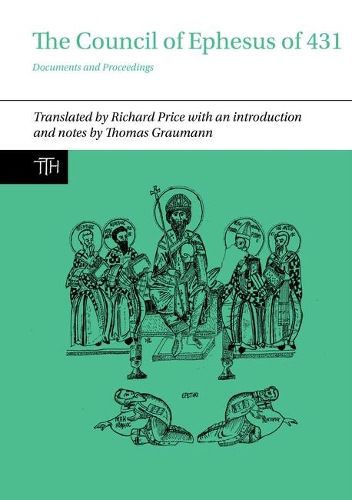 Бумажная книга «The Council of Ephesus of 431: Documents and Proceedings», автор Ричард Прайс - фото №1