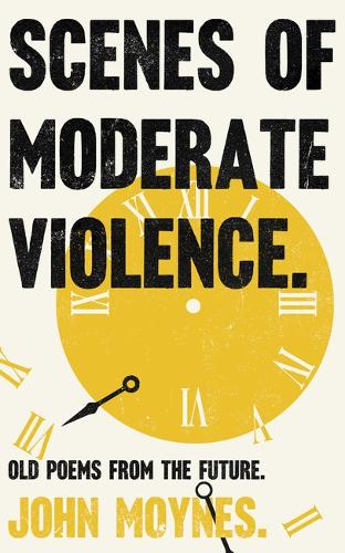 Паперова книга «Scenes of Moderate Violence», автор Джон Мойнес - фото №1