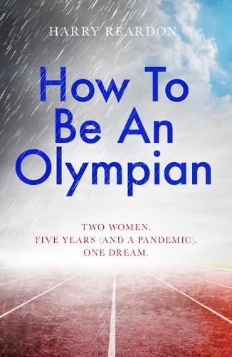 Бумажная книга «How To Be An Olympian», автор Гарри Рирдон - фото №1