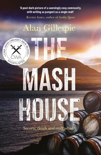 Бумажная книга «The Mash House: Shortlisted for the CWA Daggers Debut Award 2022», автор Алан Гиллеспи - фото №1