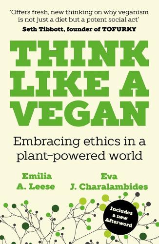 [object Object] «Think Like a Vegan: Embracing ethics in a plant-powered world», авторів Емілія А. Ліз, Єва Дж. Шараламбідес - фото №1