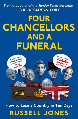 Бумажная книга «Four Chancellors and a Funeral: How to Lose a Country in Ten Days», автор Рассел Джонс - фото №1