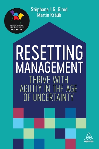 Бумажная книга «Resetting Management: Thrive with Agility in the Age of Uncertainty», авторов Мартин Кралик, Стефан Ж. Г. Жирод - фото №1