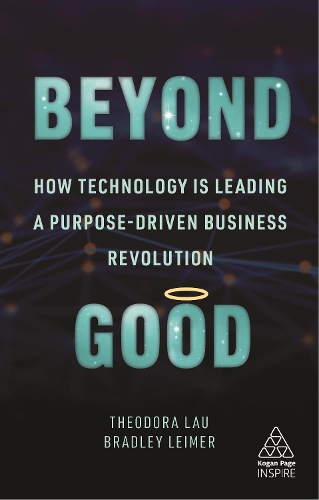 [object Object] «Beyond Good: How Technology is Leading a Purpose-driven Business Revolution», авторов Брэдли Леймер, Теодора Лау - фото №1