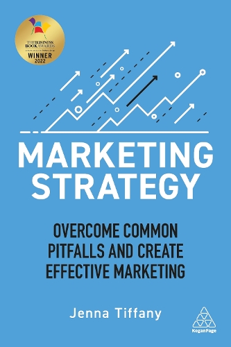 Бумажная книга «Marketing Strategy: Overcome Common Pitfalls and Create Effective Marketing», автор Дженна Тиффани - фото №1