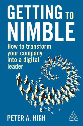 Бумажная книга «Getting to Nimble: How to Transform Your Company into a Digital Leader», автор Питер А. Хай - фото №1