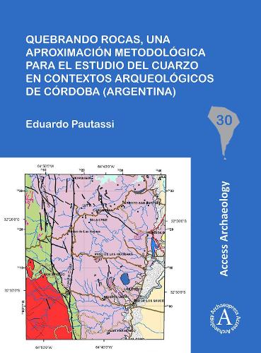 Паперова книга «Quebrando rocas, una aproximación metodológica para el estudio del cuarzo en contextos arqueológicos de Córdoba (Argentina)», автор Едуардо Паутассі - фото №1
