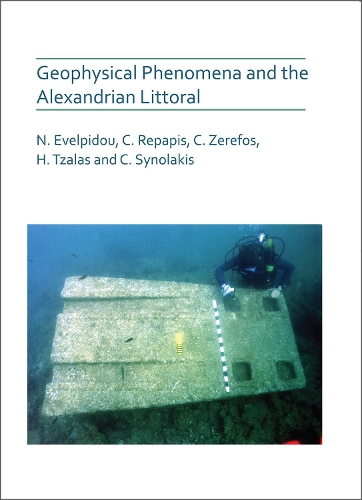 Бумажная книга «Geophysical Phenomena and the Alexandrian Littoral», авторов Кристос Репапис, Костас Синолакис, Гарри Цалас, Ники Эвелпиду - фото №1