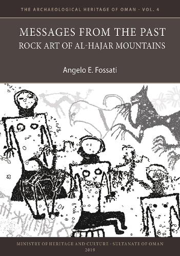 Бумажная книга «Messages from the Past: Rock Art of Al-Hajar Mountains», автор Анджело Э. Фоссати - фото №1