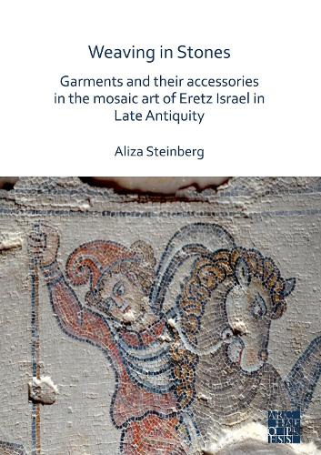 Paper book «Weaving in Stones: Garments and Their Accessories in the Mosaic Art of Eretz Israel in Late Antiquity», author Aliza Steinberg - фото №1