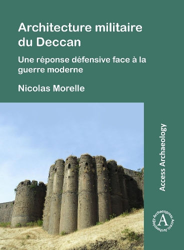 Бумажная книга «Architecture militaire du Deccan: Une réponse défensive face à la guerre moderne», автор Николя Морель - фото №1