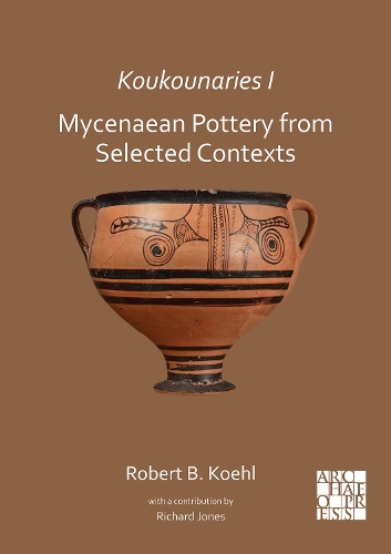 Бумажная книга «Koukounaries I: Mycenaean Pottery from Selected Contexts», автор Роберт Б. Кель - фото №1
