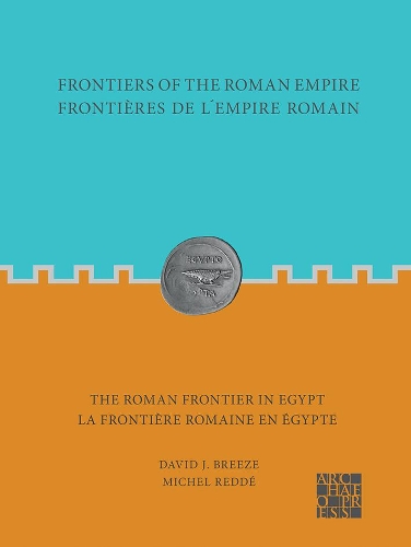 Бумажная книга «Frontiers of the Roman Empire: The Roman Frontier in Egypt: Frontières de l’empire romain : la frontière romaine en Égypte», автор Мишель Редде - фото №1