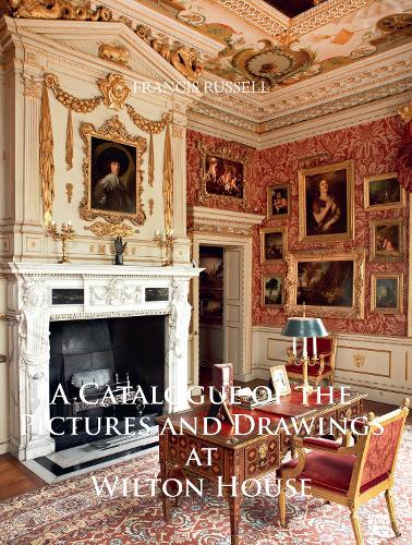 Бумажная книга «A Catalogue of the Pictures and Drawings at Wilton House», автор Фрэнсис Рассел - фото №1
