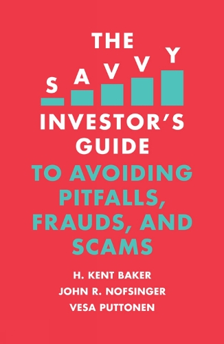 Бумажная книга «The Savvy Investor's Guide to Avoiding Pitfalls, Frauds, and Scams», авторов Х. Кент Бейкер, Джон Р. Нофсингер - фото №1