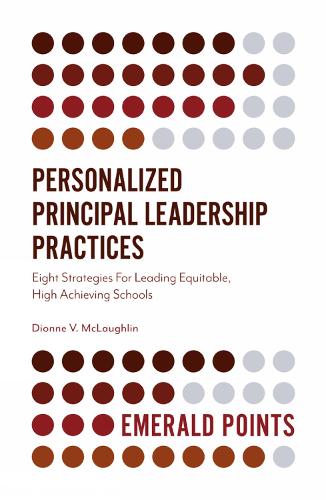 [object Object] «Personalized Principal Leadership Practices: Eight Strategies For Leading Equitable, High Achieving Schools», автор Діонн В. Маклафлін - фото №1