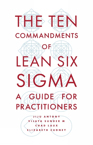Бумажная книга «The Ten Commandments of Lean Six Sigma: A Guide for Practitioners», авторов Цзиджу Антоний, Виджайя Сандер М - фото №1