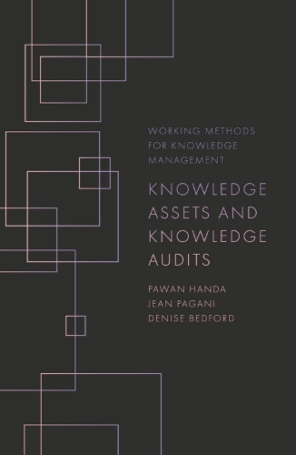 Паперова книга «Knowledge Assets and Knowledge Audits», авторів Деніз Бедфорд, Жан Пагані, Паван Ханда - фото №1