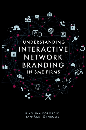 Бумажная книга «Understanding Interactive Network Branding in SME Firms», автор Ян-Еке Тёрнроос - фото №1