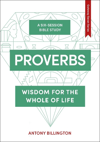 Паперова книга «Proverbs: Wisdom for the Whole of Life», автор Антоні Біллінгтон - фото №1