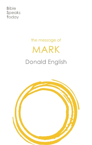 Бумажная книга «The Message of Mark», автор Дональд Инглиш - фото №1
