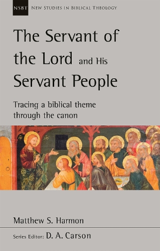 Паперова книга «The Servant of the Lord and his Servant People: Tracing A Biblical Theme Through The Canon: Tracing A Biblical Theme Through The Canon», автор Метью С. Гармон - фото №1