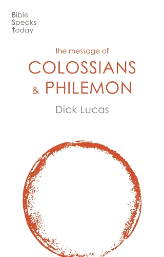 Паперова книга «The Message of Colossians and Philemon: Fullness And Freedom», автор Дік Лукас - фото №1