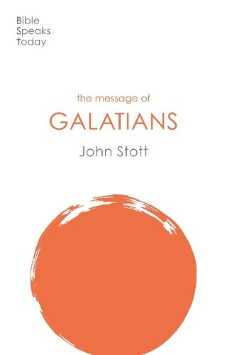 Бумажная книга «The Message of Galatians: Only One Way», автор Джон Стотт - фото №1