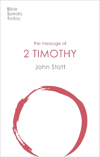 Паперова книга «The Message of 2 Timothy: Guard The Gospel», автор Джон Стотт - фото №1