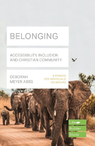 Паперова книга «Belonging (Lifebuilder Bible Study): Accessibility, Inclusion and Christian Community», автор Дебора Мейєр Еббс - фото №1