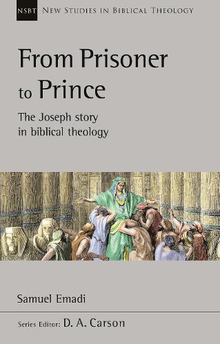 Паперова книга «From Prisoner to Prince: The Joseph Story In Biblical Theology», автор Семюел Емаді - фото №1