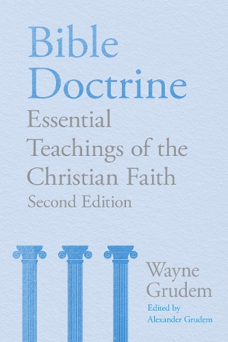 Бумажная книга «Bible Doctrine: Essential Teachings of the Christian Faith», автор Уэйн А. Грудем - фото №1