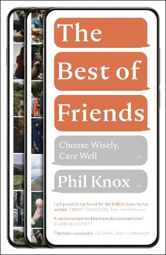 Паперова книга «The Best of Friends: Choose Wisely, Care Well», автор Філ Нокс - фото №1