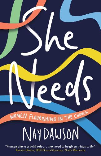 Бумажная книга «She Needs: women flourishing in the church», автор Най Доусон - фото №1