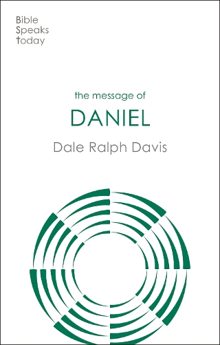 Паперова книга «The Message of Daniel: His Kingdom Cannot Fail», автор Дейл Ральф Девіс - фото №1