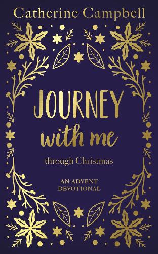 Паперова книга «Journey With Me Through Christmas: An advent devotional», автор Кетрін Кемпбелл - фото №1