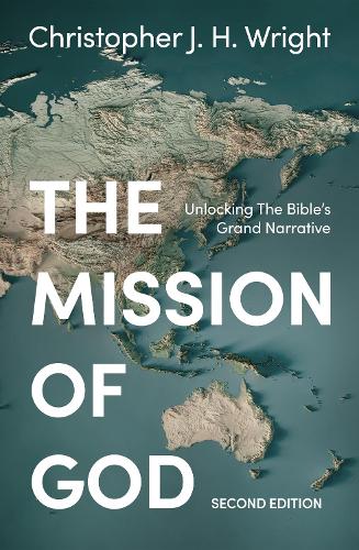 Бумажная книга «The Mission of God: Unlocking The Bible's Grand Narrative», автор Кристофер Дж. Х. Райт - фото №1