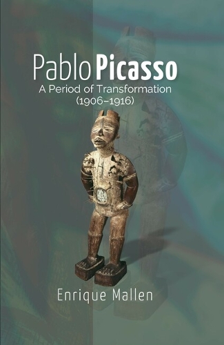 Бумажная книга «Pablo Picasso: A Period of Transformation (1906–1916)», автор Энрике Маллен - фото №1
