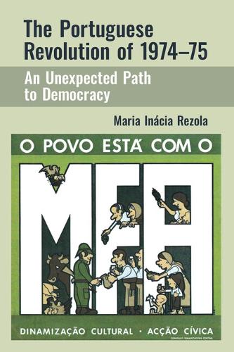 Бумажная книга «The Portuguese Revolution of 1974-1975: An Unexpected Path to Democracy», автор Мария Инасия Резола - фото №1