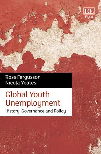 Бумажная книга «Global Youth Unemployment: History, Governance and Policy», авторов Никола Йитс, Росс Фергюссон - фото №1