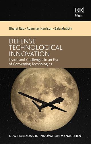 Бумажная книга «Defense Technological Innovation: Issues and Challenges in an Era of Converging Technologies», авторов Адам Дж. Харрисон, Бала Муллот, Бхарат Рао - фото №1