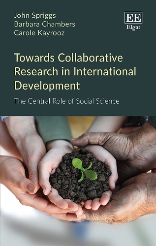 Бумажная книга «Towards Collaborative Research in International Development: The Central Role of Social Science», авторов Барбара Чемберс, Кэрол Кайруз, Джон Сприггс - фото №1