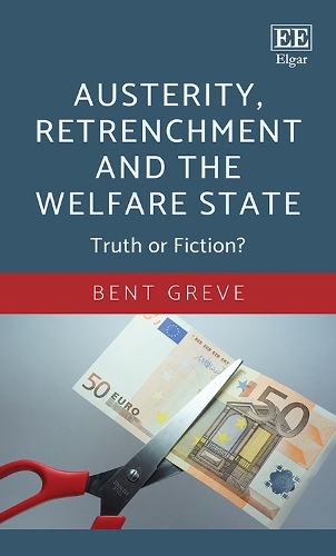 Бумажная книга «Austerity, Retrenchment and the Welfare State: Truth or Fiction?», автор Бент Греве - фото №1