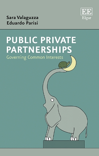 Бумажная книга «Public Private Partnerships: Governing Common Interests», авторов Эдуардо Паризи, Сара Валагуцца - фото №1