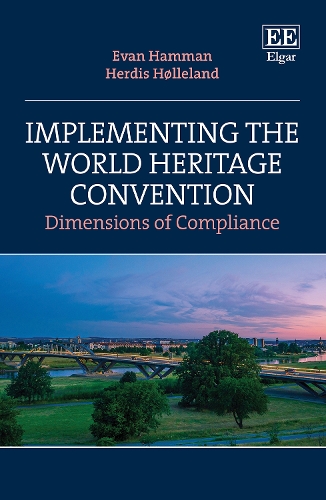 Бумажная книга «Implementing the World Heritage Convention: Dimensions of Compliance», авторов Эван Хамман, Хердис Хёллеланд - фото №1
