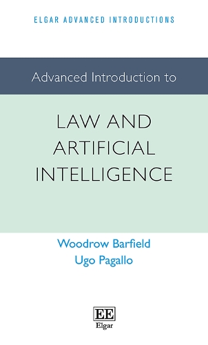 [object Object] «Advanced Introduction to Law and Artificial Intelligence», авторів Уго Пагалло, Вудроу Барфілд - фото №1
