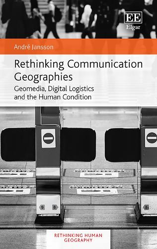 Паперова книга «Rethinking Communication Geographies: Geomedia, Digital Logistics and the Human Condition», автор Андре Янссон - фото №1