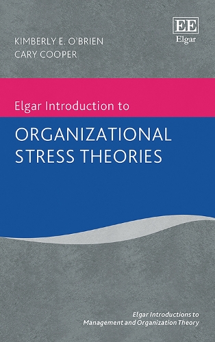 Паперова книга «Elgar Introduction to Organizational Stress Theories», авторів Кері Купер, Кімберлі Е. О'Брайен - фото №1