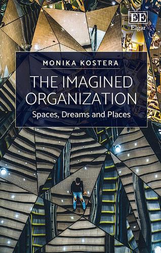 Бумажная книга «The Imagined Organization: Spaces, Dreams and Places», автор Моника Костера - фото №1